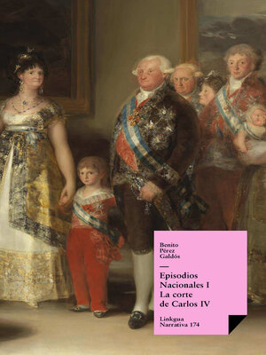 cover image of Episodios nacionales I. La corte de Carlos IV